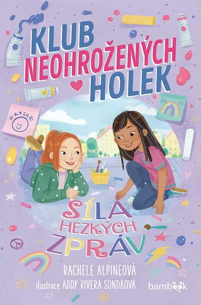 Klub neohrožených holek – Síla hezkých zpráv, Alpineová Rachele