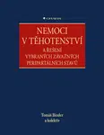 Nemoci v těhotenství, Binder Tomáš