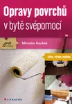 Opravy povrchů v bytě svépomocí, Koubek Miroslav