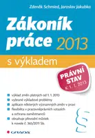 Zákoník práce 2013 - s výkladem, Schmied Zdeněk