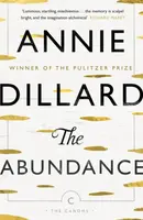 The Abundance - Annie Dillard