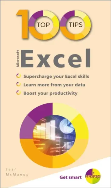 100 Top Tips - Microsoft Excel - McManus Sean