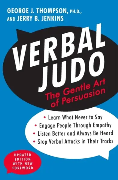 Verbal Judo, Second Edition - Jerry B. Jenkins, George J. Thompson