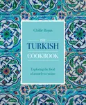 The Turkish Cookbook - Ghillie Basan