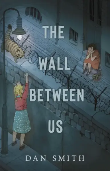 The Wall Between Us - Dan Smith