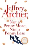 Not A Penny More, Not A Penny Less - Jeffrey Archer