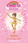 Rainbow Magic: Amber the Orange Fairy - Daisy Meadows