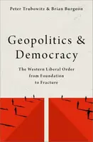 Geopolitics and Democracy - Brian  Burgoon, Peter  Trubowitz