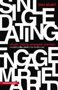 Single, Dating, Engaged, Married - Ben Stuart