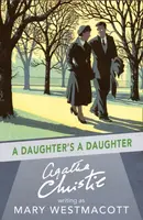 A Daughterâ€™s a Daughter - Agatha Christie