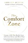 The Comfort Zone - Kristen Butler