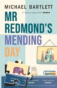 Mr Redmond's Mending Day - Michael Bartlett