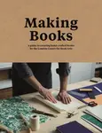Making Books - Ira Yonemura, Simon Goode