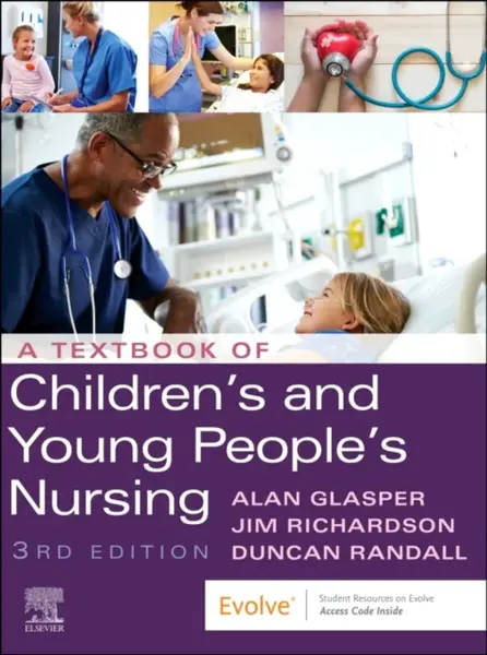A Textbook of Children's and Young People's Nursing - Duncan  Randall, James , School of Nursing, Kingston University/St George's University of London