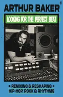 Looking for the Perfect Beat - Arthur Baker