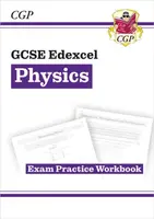 GCSE Physics Edexcel Exam Practice Workbook (answers sold separately) - CGP Books