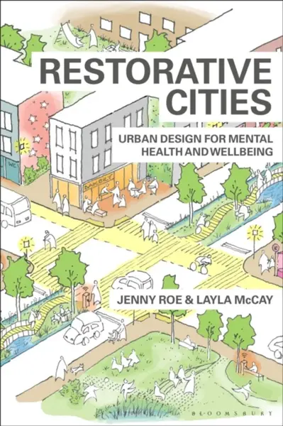 Restorative Cities - Jenny  Roe, Layla McCay