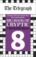 The Telegraph Big Book of Cryptic Crosswords 8 - Telegraph Media Group Ltd
