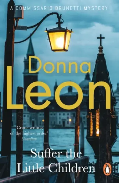 Suffer the Little Children - Donna Leon