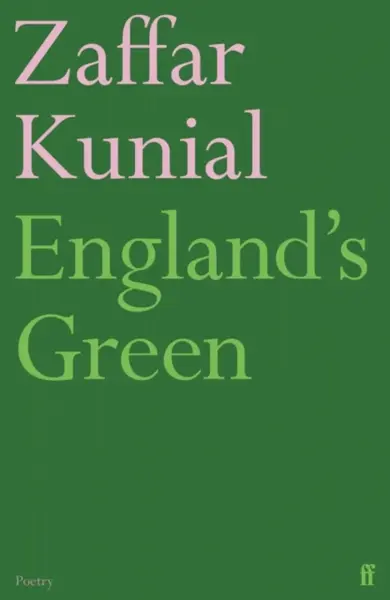 England's Green - Zaffar Kunial