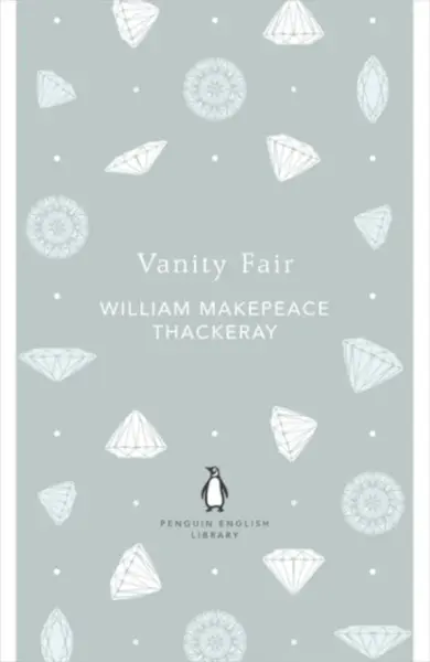 Vanity Fair - William Makepeace Thackeray