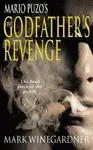 The Godfather´s Revenge - Mark Winegardner
