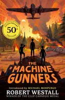 The Machine Gunners - Robert Westall