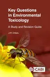 Key Questions in Environmental Toxicology - J P F  D'Mello