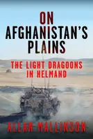 On Afghanistan's Plains - Allan Mallinson
