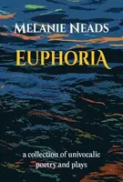 Euphoria - Melanie Neads