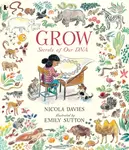 Grow: Secrets of Our DNA - Nicola Davies