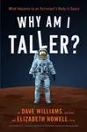 Why Am I Taller? - Dr. Dave Williams, Elizabeth Howell