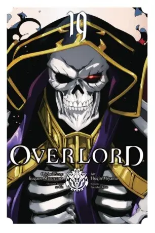 Overlord, Vol. 19 (manga) - Cunningham Andrew, Maruyama Kugane, Carolina Hdz, So-Bin So-Bin, Satoshi Oshio, Hugin Miyama