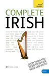 Complete Irish Beginner to Intermediate Book and Audio Course - Diarmuid O Se, Joseph Sheil