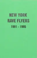 New York Rave Flyers 1991-1995 - Ernie Villalobos