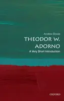 Theodor W. Adorno - Andrew  Bowie