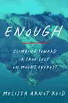 Enough - Melissa Arnot Reid