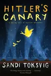 Hitler's Canary - Toksvig Sandi