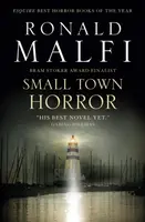 Small Town Horror - Ronald Malfi