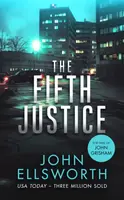 The Fifth Justice - John Ellsworth