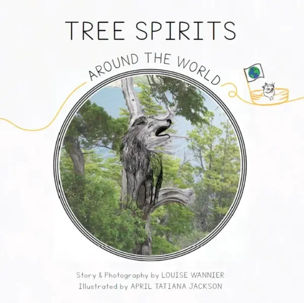 Tree Spirits Around the World - Louise Wannier