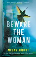 Beware the Woman - Abbott Megan