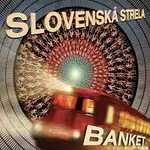 Banket – Slovenská strela CD
