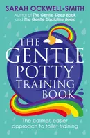 The Gentle Potty Training Book - Sarah Ockwell-Smith