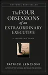 The Four Obsessions of an Extraordinary Executive - Patrick M. Lencioni