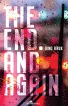 The End. And Again - Dino Bauk