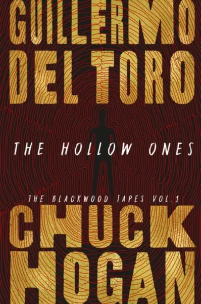 Hollow Ones - Guillermo Del Toro, Chuck Hogan