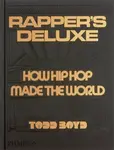 Rapper's Deluxe - Todd Boyd