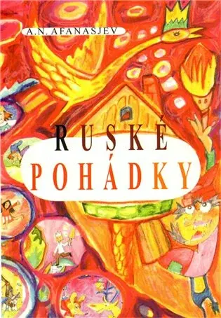 Ruské pohádky - Alexandr Nikola Afanasjev, Jana Terlecká