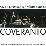 Xavier Baumaxa, Hněddé smyčce – Coveranto